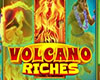 Volcano Riches